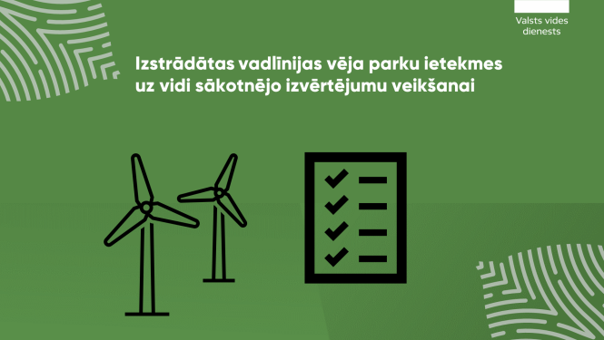 Vadlīnijas ietekmes uz vidi sākotnējā izvērtējuma veikšanai vēja elektrostaciju būvniecības radīto ietekmju uz vidi izvērtēšanai