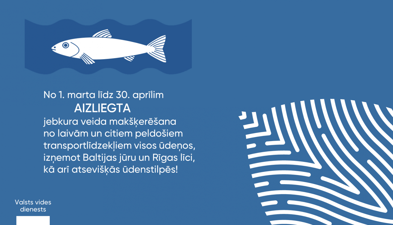 No 1. marta spēkā stājas divu mēnešu makšķerēšanas liegums no laivām, kanālos un caurtecēs, kā arī aizliegts izmantot ēsmai zivis 
