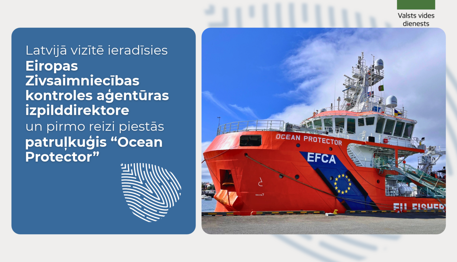 Latvijā viesosies Eiropas Zivsaimniecības kontroles aģentūra un patruļkuģis Ocean Protector
