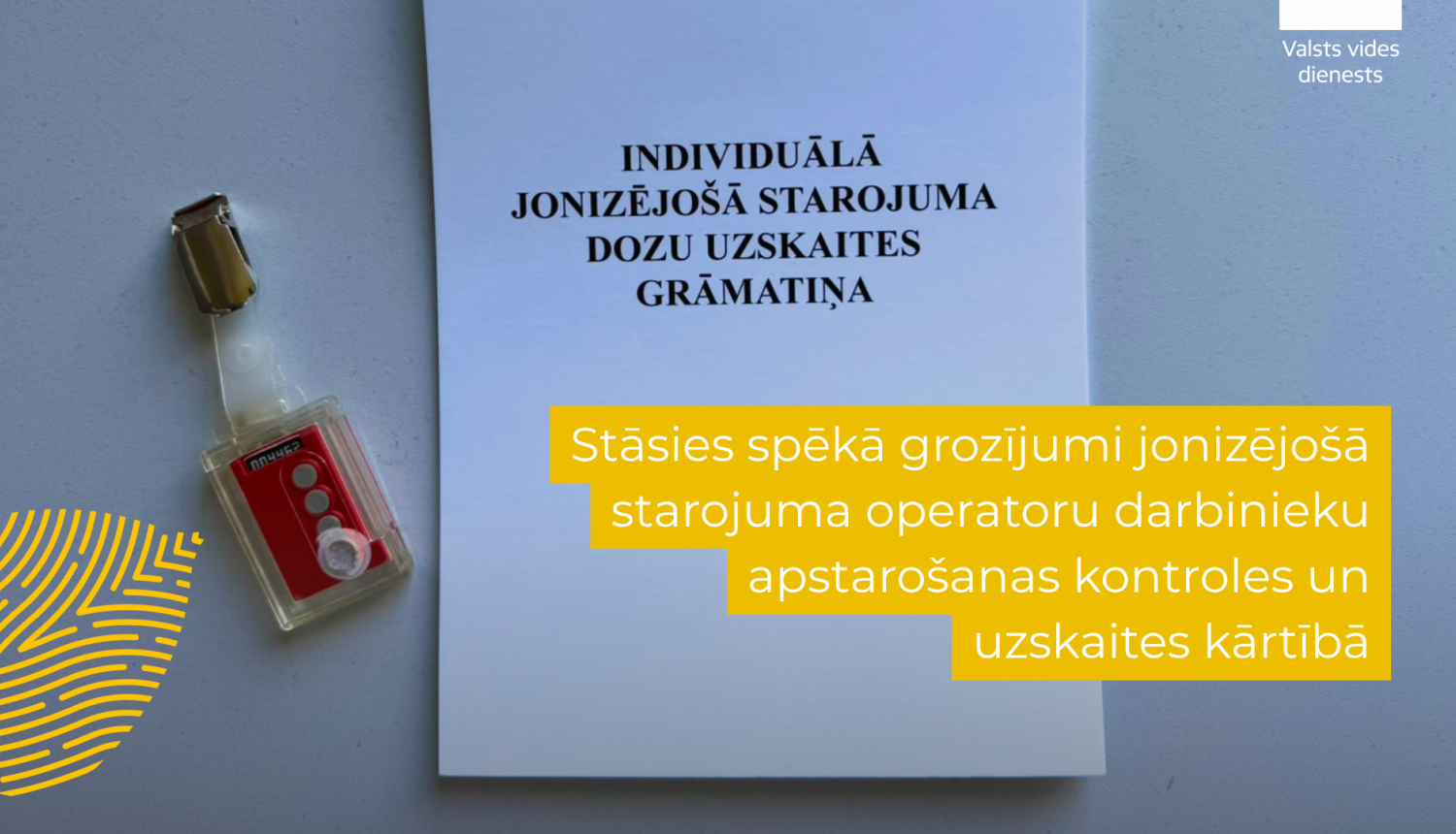 Pieņemtas izmaiņas būtiskai administratīvā sloga mazināšanai jonizējošā starojuma operatoru darbinieku apstarošanas kontroles un uzskaites kārtībā 