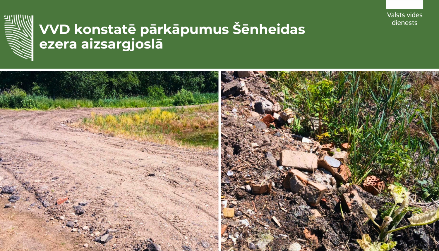 VVD konstatē pārkāpumus Šēnheidas ezera aizsargjoslā