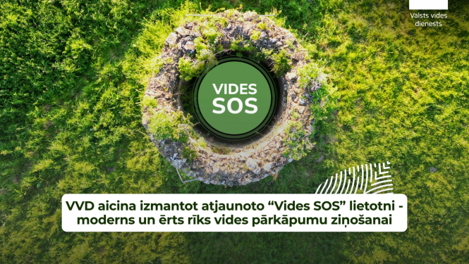 VVD aicina izmantot atjaunoto “Vides SOS” lietotni - moderns un ērts rīks vides pārkāpumu ziņošanai