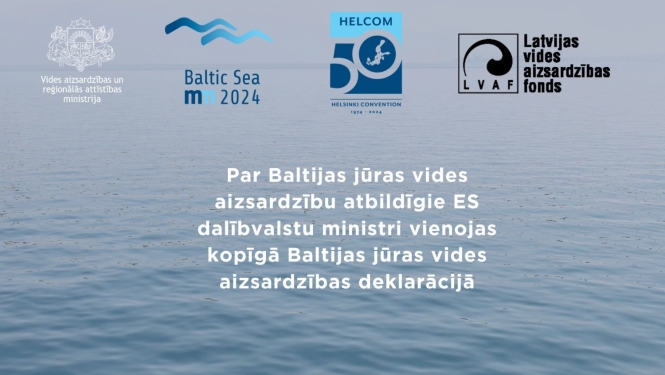 Par Baltijas jūras vides aizsardzību atbildīgie ES dalībvalstu ministri vienojas kopīgā Baltijas jūras vides aizsardzības deklarācijā