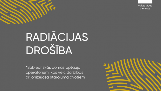 Aicinām operatorus, kas veic darbības ar jonizējošā starojuma avotiem, piedalīties aptaujā par radiācijas drošību! 