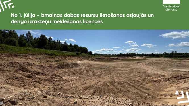 No 1. jūlija – izmaiņas dabas resursu lietošanas atļaujās un derīgo izrakteņu meklēšanas licencēs