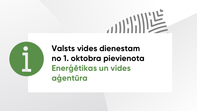 Valsts vides dienestam no 1. oktobra pievienota Enerģētikas un vides aģentūra