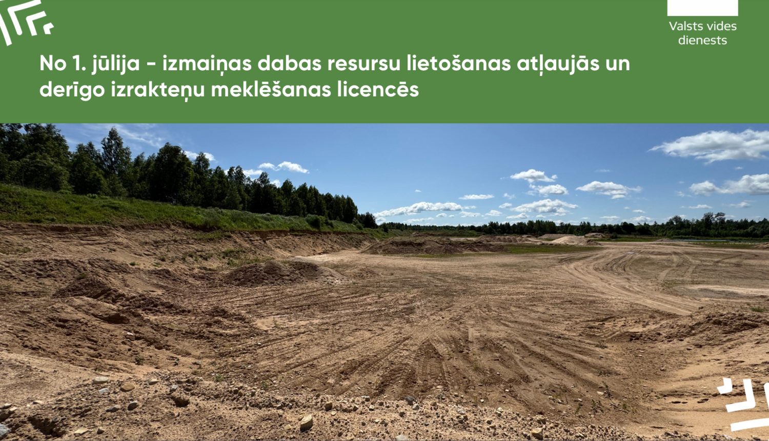 No 1. jūlija – izmaiņas dabas resursu lietošanas atļaujās un derīgo izrakteņu meklēšanas licencēs