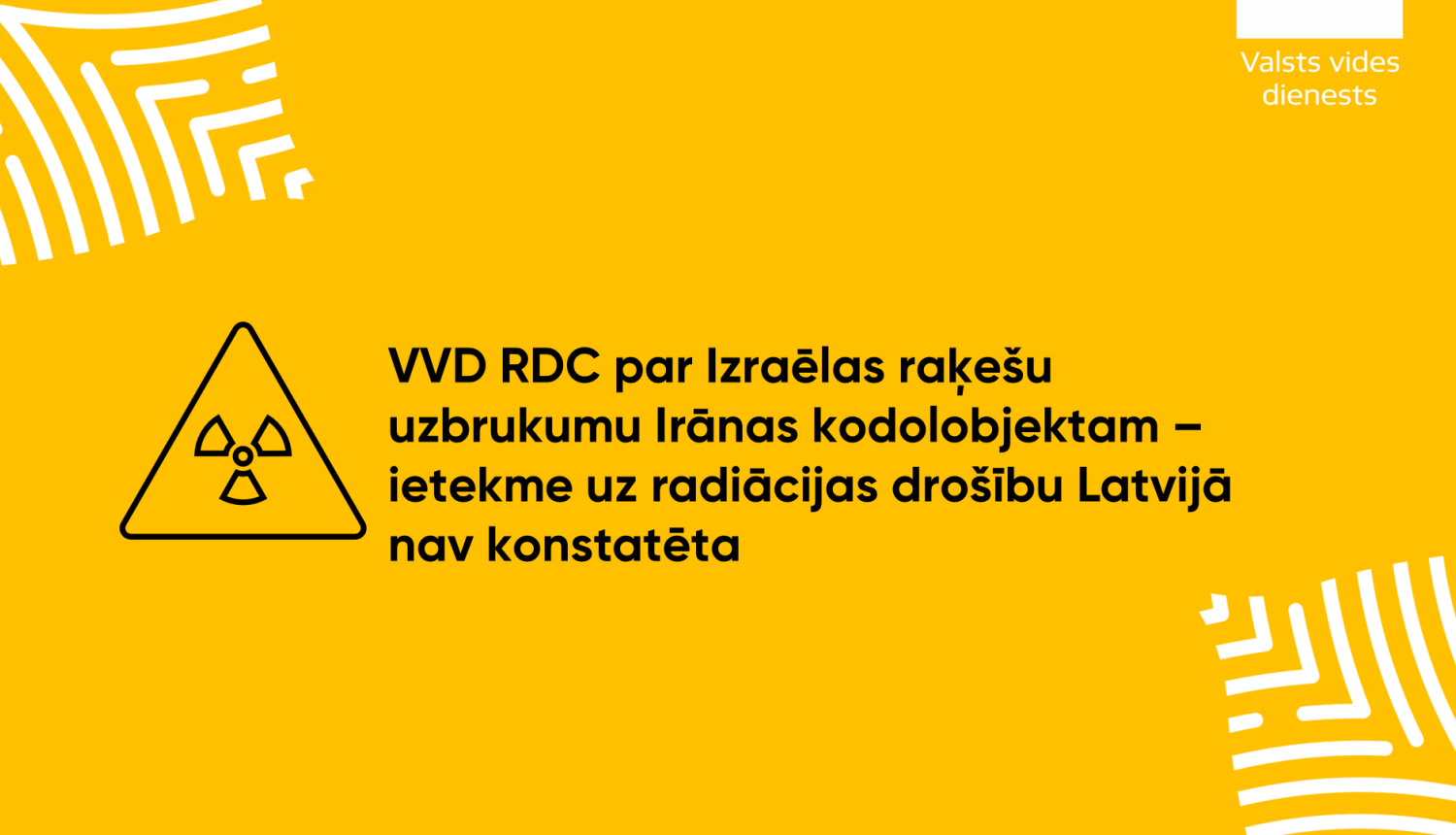 Par Izraēlas raķešu uzbrukumu Irānas kodolobjektam – ietekme uz radiācijas drošību Latvijā nav konstatēta