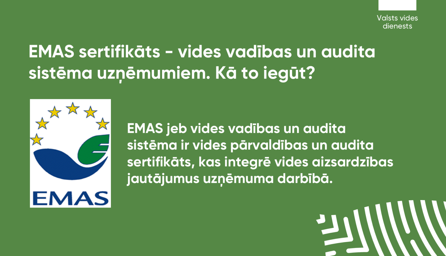 EMAS sertifikāts - vides vadības un audita sistēma uzņēmumiem. Kā to iegūt?