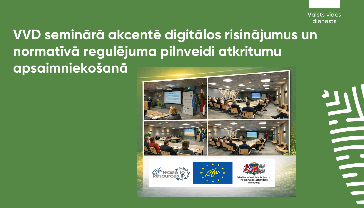 VVD seminārā akcentē digitālos risinājumus un normatīvā regulējuma pilnveidi atkritumu apsaimniekošanā