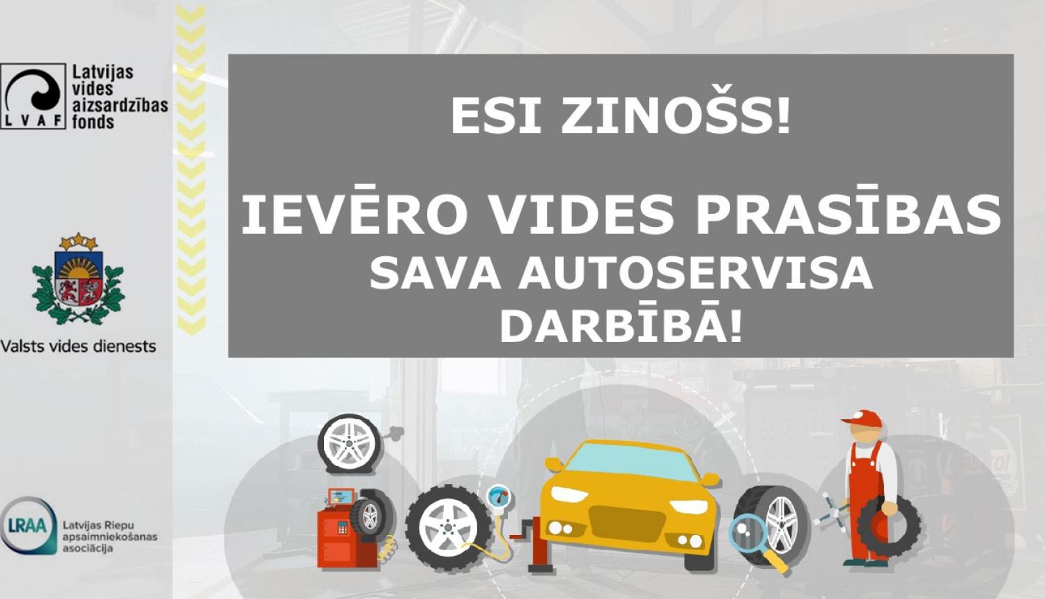 Vizuālis - Visā Latvijā tiks īstenota izglītojoša kampaņa par vides prasībām autotransportlīdzekļu remontdarbnīcās