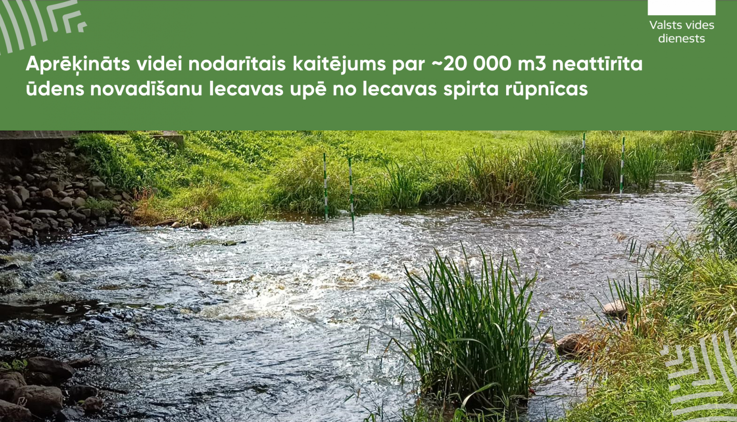 Aprēķināts videi nodarītais kaitējums par ~20 000 m3 neattīrīta ūdens novadīšanu Iecavas upē no Iecavas spirta rūpnīcas