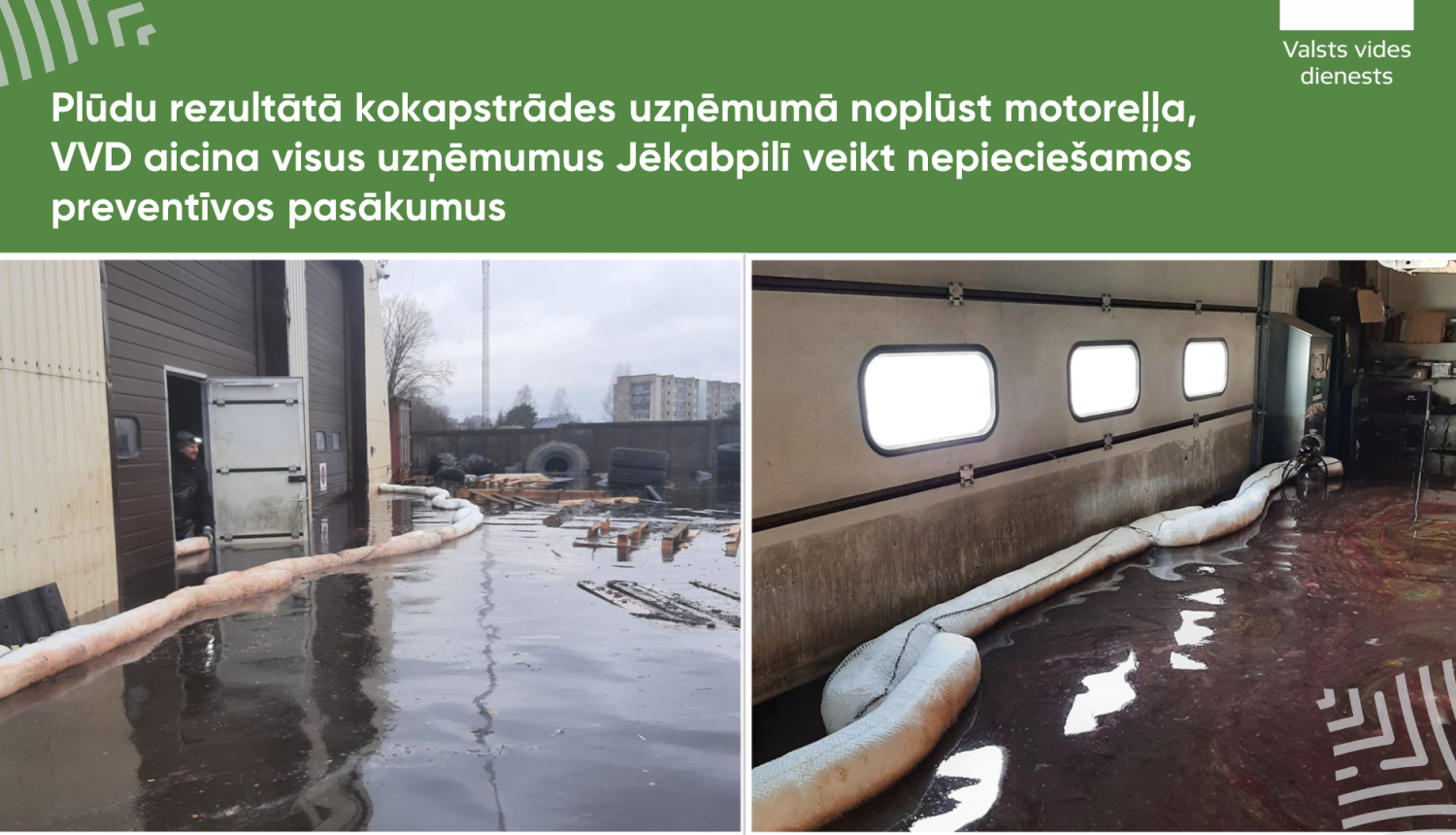 Plūdu rezultātā kokapstrādes uzņēmumā noplūst motoreļļa, VVD aicina visus uzņēmumus Jēkabpilī veikt nepieciešamos preventīvos pasākumus